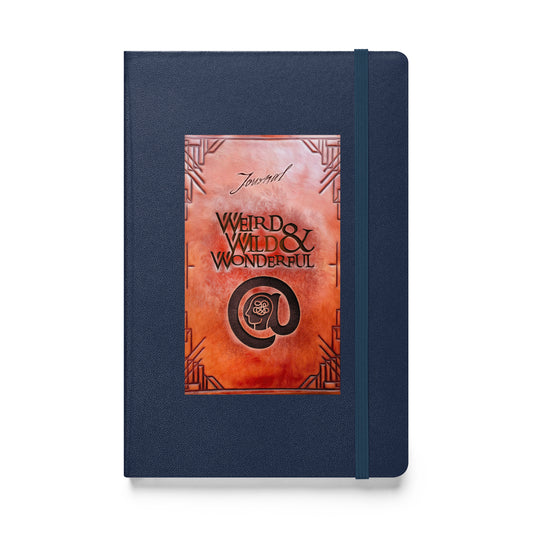 Weird, Wild & Wonderful Anxiety Journal - Hardcover bound notebook